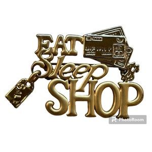 Signed AJC Vintage "Eat Sleep Shop" Matte and Bright Gold Tone Brooch, P…